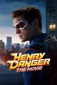 Henry Danger: The Movie