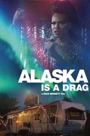 Alaska Is a Drag hd