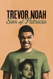Trevor Noah: Son of Patricia hd