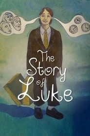 The Story of Luke hd