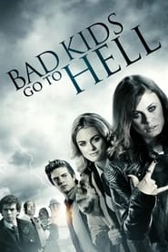 Bad Kids Go To Hell hd