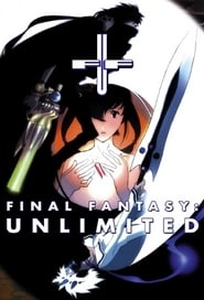 Watch Final Fantasy: Unlimited