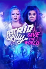 Astrid & Lilly Save the World hd