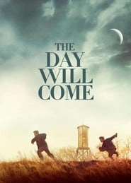 The Day Will Come hd