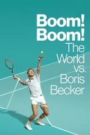Boom! Boom! The World vs. Boris Becker hd