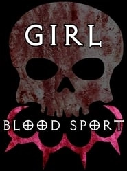 Girl Blood Sport hd