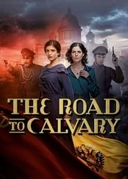 Watch The Road to Calvary