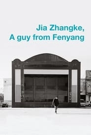 Jia Zhangke, A Guy from Fenyang hd