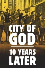 City of God: 10 Years Later hd