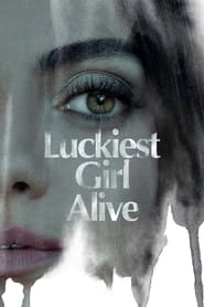 Luckiest Girl Alive HD