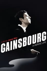 Gainsbourg: A Heroic Life hd
