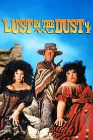 Lust in the Dust hd