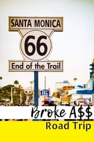 Broke A$$ Road Trip HD