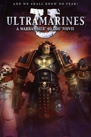 Ultramarines: A Warhammer 40,000 Movie hd