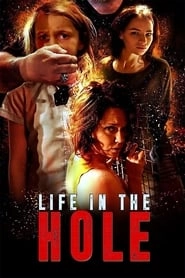 Life In The Hole HD