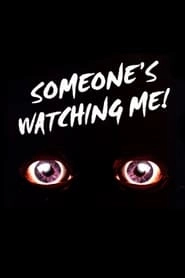 Someone's Watching Me! HD