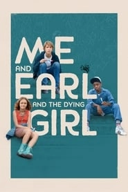 Me and Earl and the Dying Girl hd