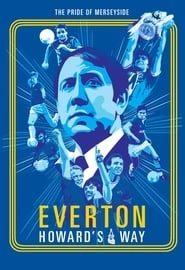 Everton: Howard's Way hd