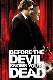 Before the Devil Knows You're Dead hd