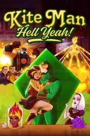 Watch Kite Man: Hell Yeah!