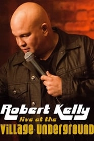 Robert Kelly: Live at the Village Underground HD