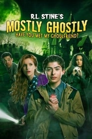 Mostly Ghostly: Have You Met My Ghoulfriend? hd