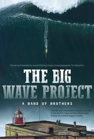 The Big Wave Project: A Band of Brothers hd