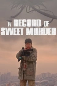 A Record of Sweet Murder hd
