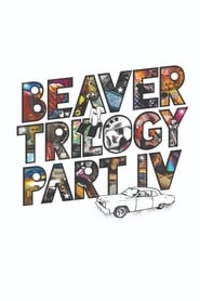 Beaver Trilogy Part IV hd