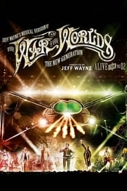 Jeff Wayne's Musical Version of the War of the Worlds - The New Generation: Alive on Stage! hd