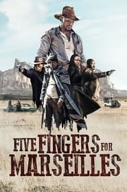 Five Fingers for Marseilles hd