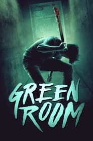 Green Room hd