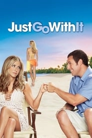 Just Go with It hd