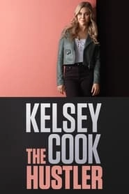 Kelsey Cook: The Hustler HD