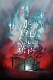 We Are Still Here hd