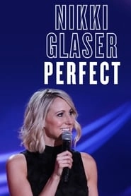 Nikki Glaser: Perfect hd