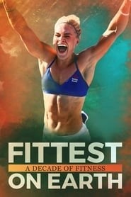 Fittest on Earth: A Decade of Fitness hd