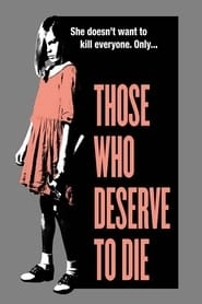 Those Who Deserve To Die hd