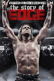WWE: You Think You Know Me? The Story of Edge hd