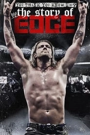 WWE: You Think You Know Me? The Story of Edge HD