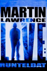 Martin Lawrence Live: Runteldat hd