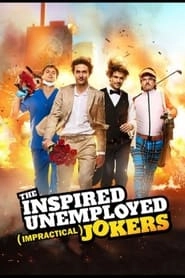 The Inspired Unemployed (Impractical) Jokers hd