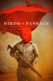 Birds of Passage hd