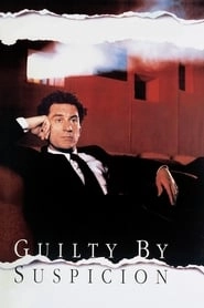 Guilty by Suspicion hd