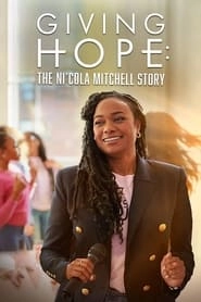 Giving Hope: The Ni'cola Mitchell Story hd