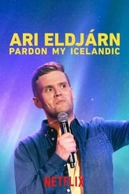 Ari Eldjárn: Pardon My Icelandic HD