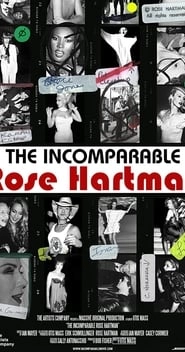 The Incomparable Rose Hartman hd