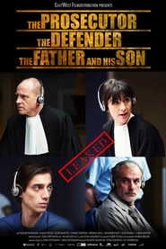 The Prosecutor, the Defender, the Father and his Son HD