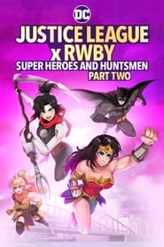 Justice League x RWBY: Super Heroes & Huntsmen, Part Two HD