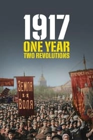 1917: One Year, Two Revolutions HD